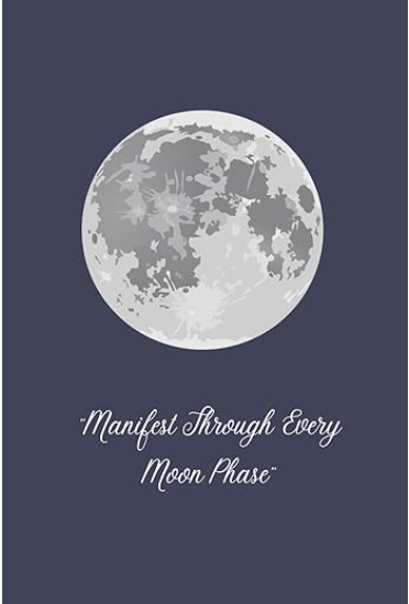 Mnifest through every moon phase journal